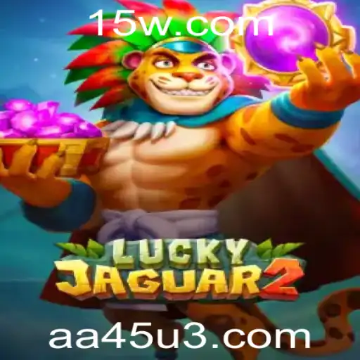 Descubra as Aventuras de Luckyjaguar2: O Novo Fenômeno dos Jogos com a Palavra-Chave AA45